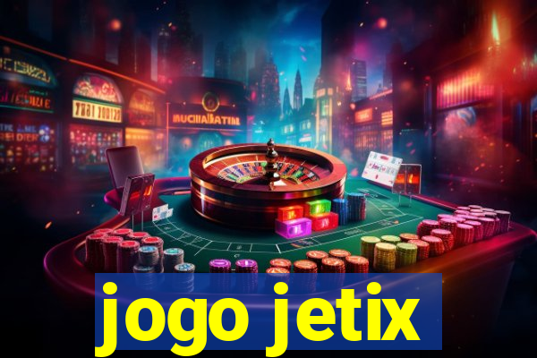 jogo jetix